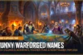 320+ Funny Warforged Names (Hilarious Acronyms, Household Appliance & Robot Puns for 2026)