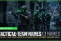 340+ Tactical Team Names (SpecOps, Milsim & Competitive FPS Squads for 2026)