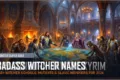 280+ Witcher Names (Schools, Monster Slayers & Slavic Dark Fantasy for 2026)